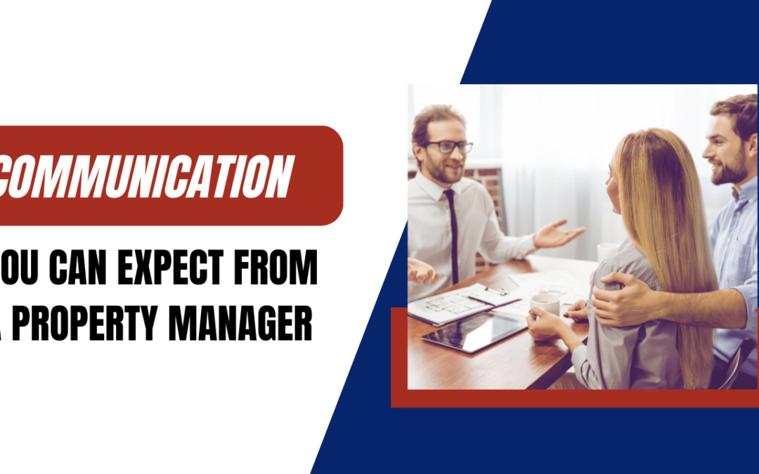 Communication You Can Expect From a Property Manager