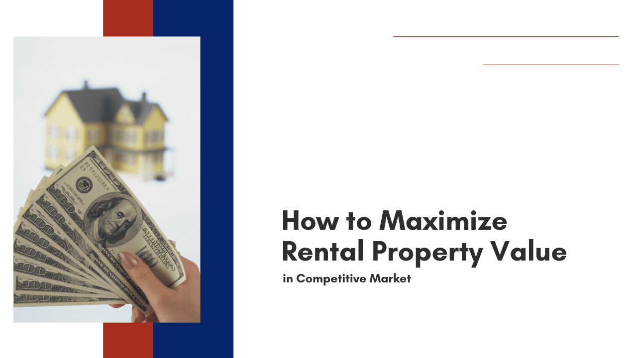How to Maximize Rental Property Value in Charlotte’s Competitive Market