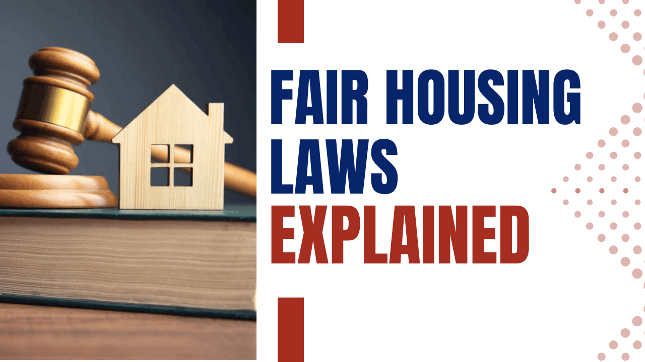 Understanding Fair Housing Laws: A Comprehensive Guide